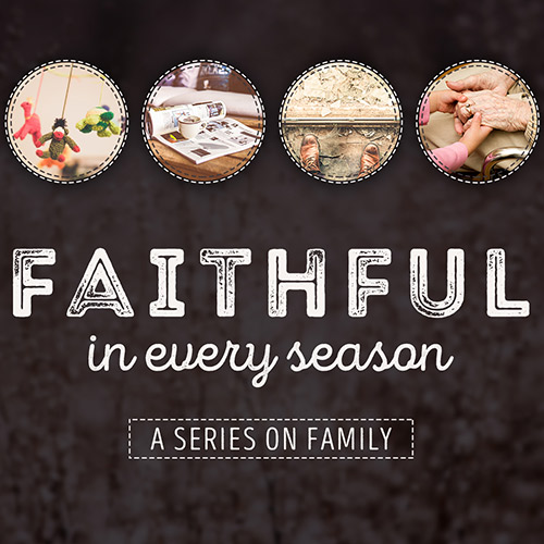 Faithful in Every Season