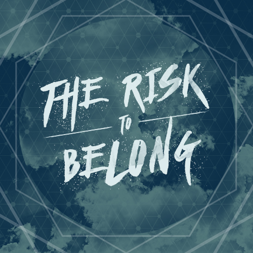The Risk to Belong